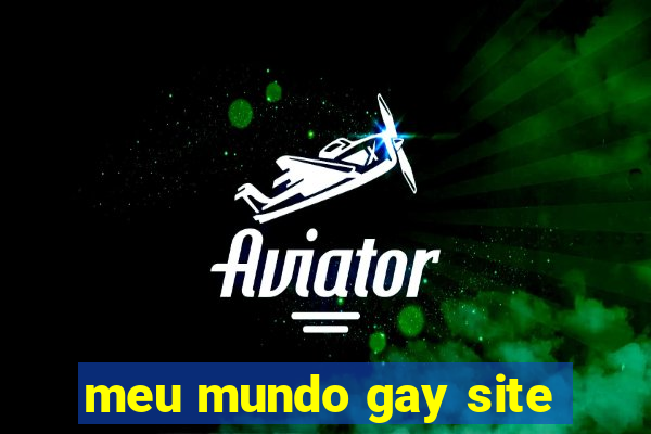 meu mundo gay site